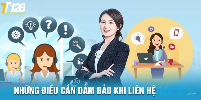 Liên Hệ TT128 Những điều cần lưu ý khi liên hệ TT128